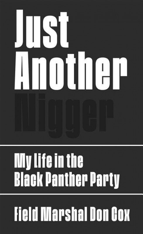 Just Another N*****: My Life In The Black Panther Party - Vimarsana News