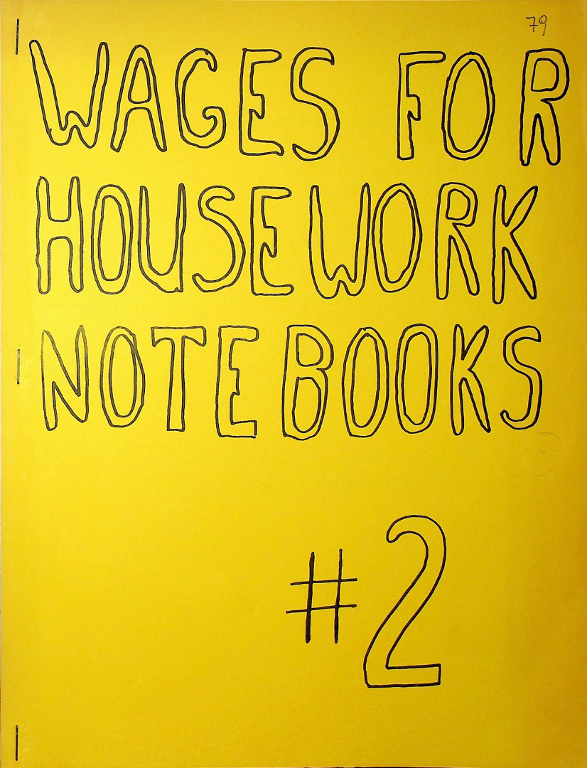 Wages For Housework Notebooks 2 1975 Libcom Org Wages For Housework Notebooks 2 1975 Libcom Org