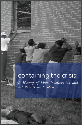 Containing the Crisis: A History of Mass Incarceration and Rebellion in ...