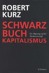 Interview on The Black Book of Capitalism - Robert Kurz | libcom.org