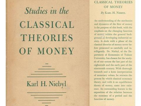 Karl Niebyl Studies in the classical theories of money