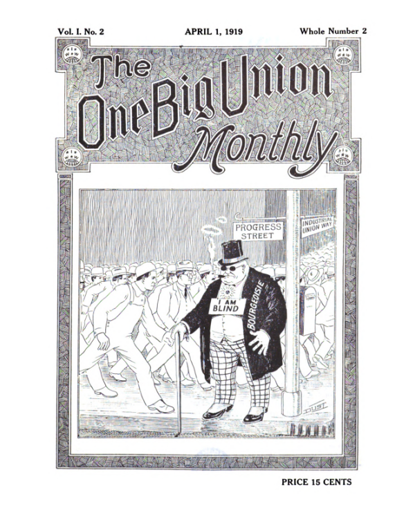 The One Big Union Monthly (April 1919)