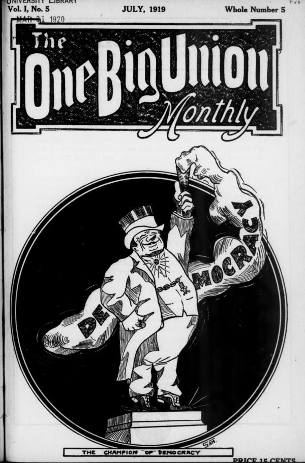 The One Big Union Monthly (July 1919)