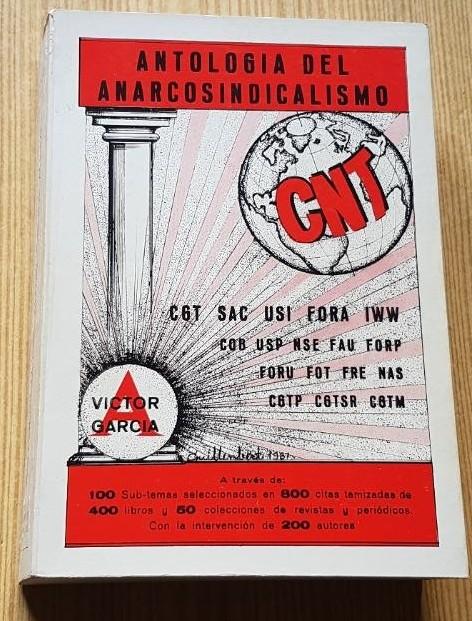 ANTOLOGIA DEL ANARCOSINDICALISMO - VICTOR GARCIA
