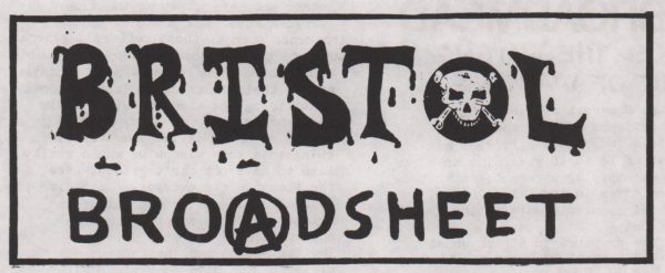 Bristol Broadsheet masthead. The 'o' in Bristol is the Class War skull logo. The 'A' in Broadsheet is circled. 