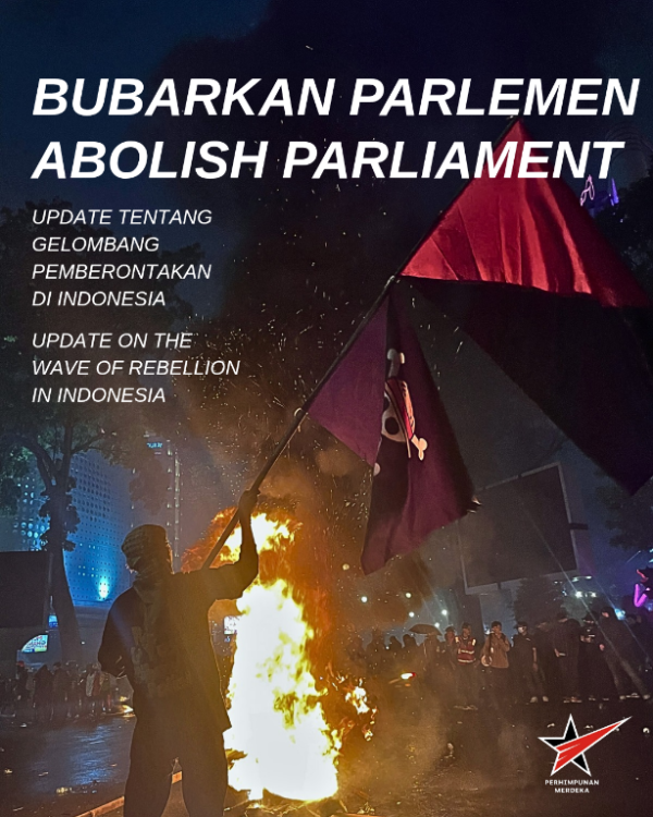 Bubarkan Parlemen! Update tentang Gelombang Pemberontakan di Indonesia