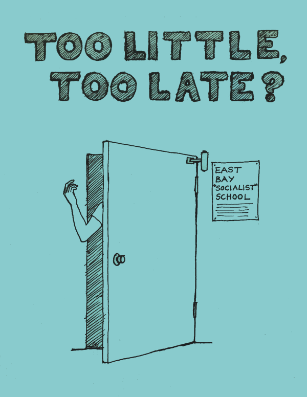 Too Little Too Late cover showing an arm coming around a door. A note is placed on the wall nearby saying: Easy Bay "Socialist" School"