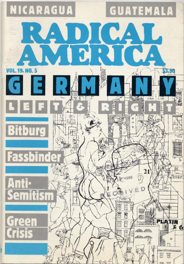 Radical Amercia vol 19 issue 5 Germany Left and Right