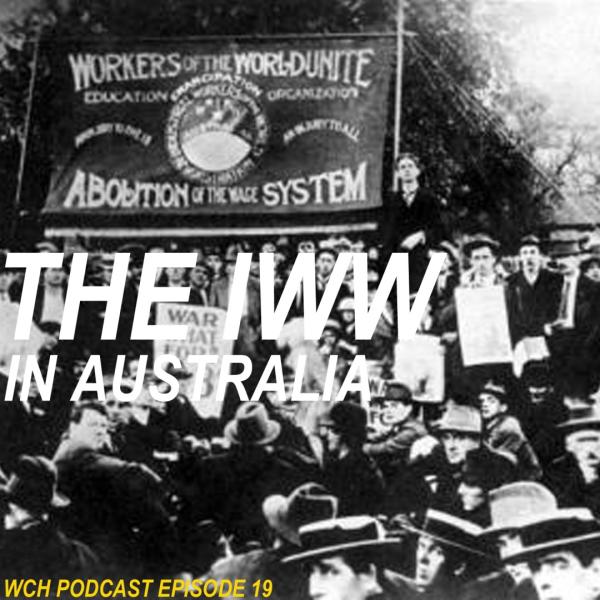 The IWW in Australia. The IWW in Australia.