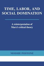 Time, Labor, and Social Domination Time, Labor, and Social Domination
