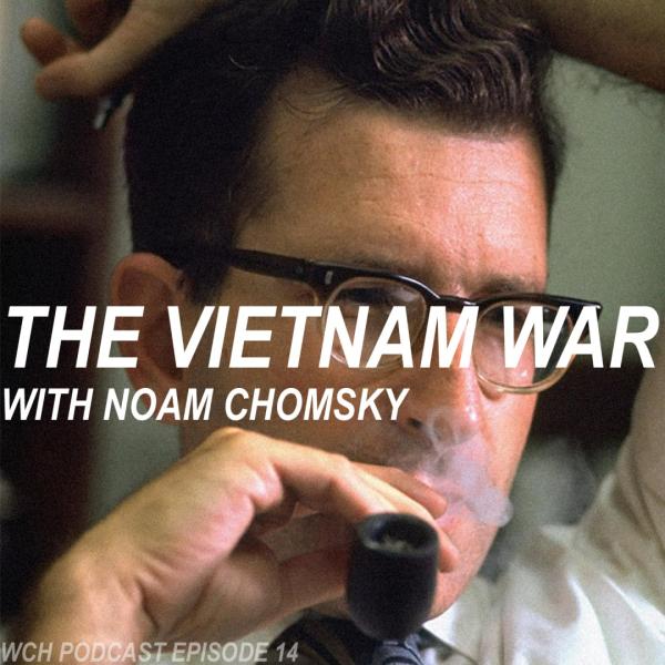 The Vietnam War with Noam Chomsky. The Vietnam War with Noam Chomsky.