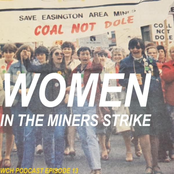 Women in the miners’ strike. Women in the miners’ strike.